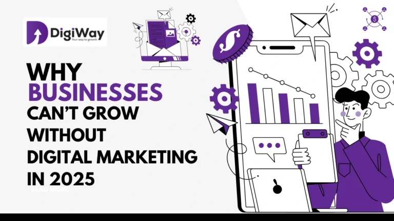 Why Businesses Can’t Grow Without Digital Marketing in 2025